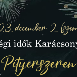 Régi idők Karácsonya Pityerszeren