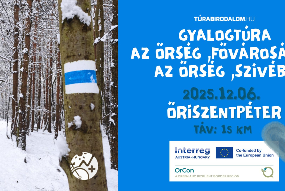 Gyalogtúra az Őrség "fővárosából" az Őrség szívébe