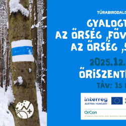 Gyalogtúra az Őrség "fővárosából" az Őrség szívébe